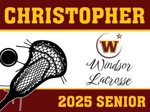 Windsor High School Lacrosse yard sign