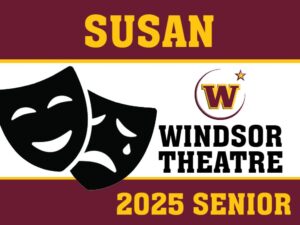 WINDSOR HIGH SCHOOL Theatre YARD SIGN