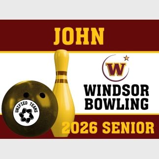 Windsor High School Senior Bowling yard sign