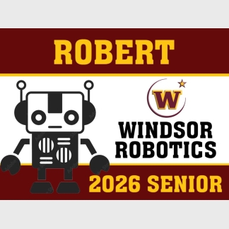 Windsor High School Senior Robotics yard sign