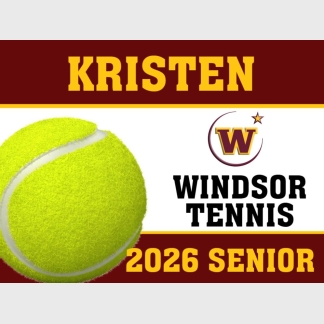 Windsor High School Senior Tennis yard sign