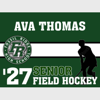 Fossil Ridge High School field hockey yard sign