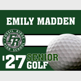 Fossil Ridge High School golf yard sign