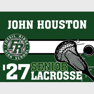 Fossil Ridge High School lacrosse yard sign