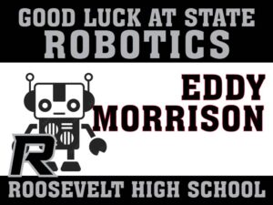 Roosevelt High School robotics yard sign