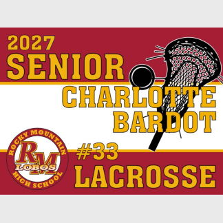 Rocky Mountain High School Lacrosse yard sign