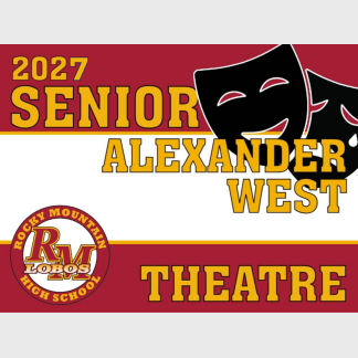Rocky Mountain High School Theatre yard sign