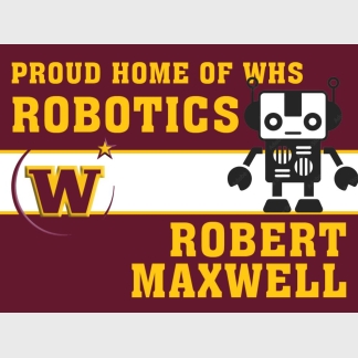 Windsor High School robotics yard sign