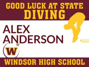Windsor High School diving state yard sign