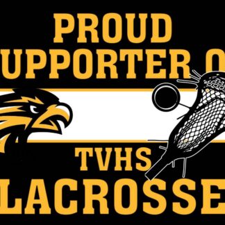 Thompson Valley High School Lacrosse yard signs