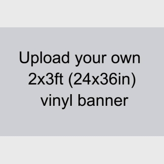 upload your own vinyl banner